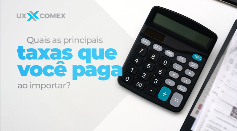 Quais as principais taxas que você paga ao importar?