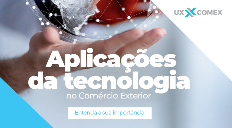 Aplicações da tecnologia no Comércio Exterior