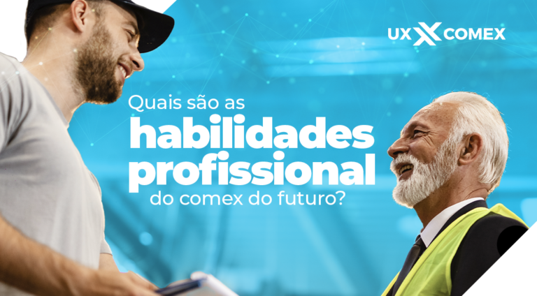 Quais as habilidades do profissional do comex do futuro?